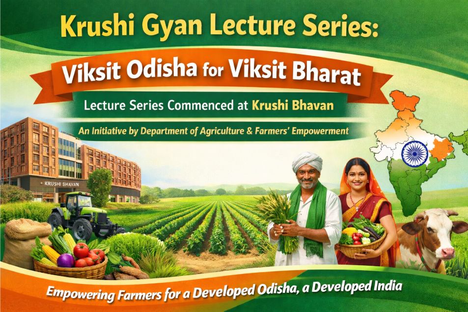 “Krushi Gyan Lecture Series: Viksit Odisha for Viksit Bharat” Lecture Series commenced at Krushi Bhavan: A new initiative by the Department of Agriculture & Farmers’ Empowerment.